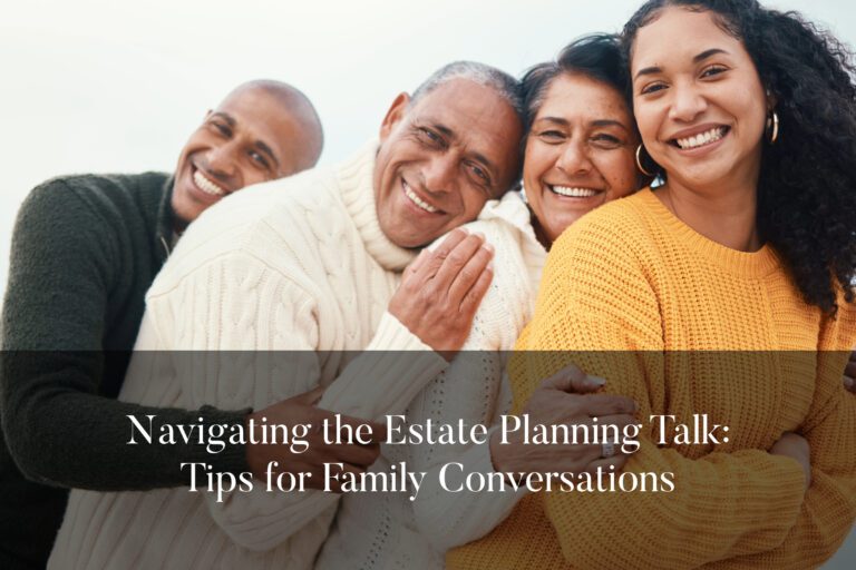 Navigating the estate planning conversation with family can be challenging, but these strategies can help!