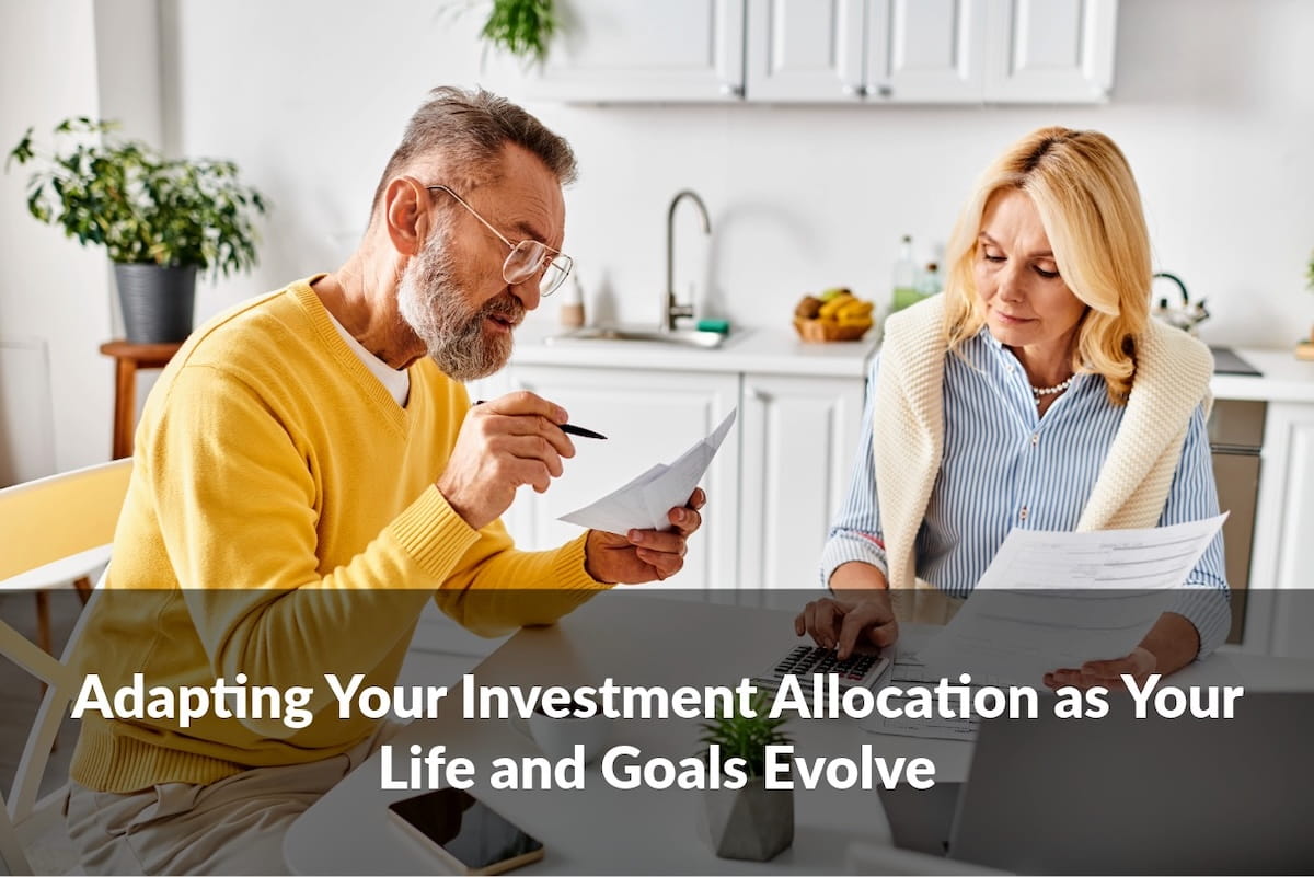 From career changes to retirement planning, investment allocation should reflect where you are, and where you’re headed.